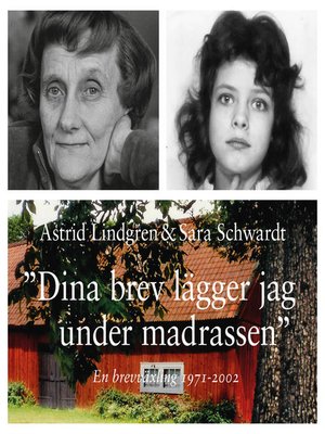 cover image of Dina brev lägger jag under madrassen : en brevväxling 1971-2002